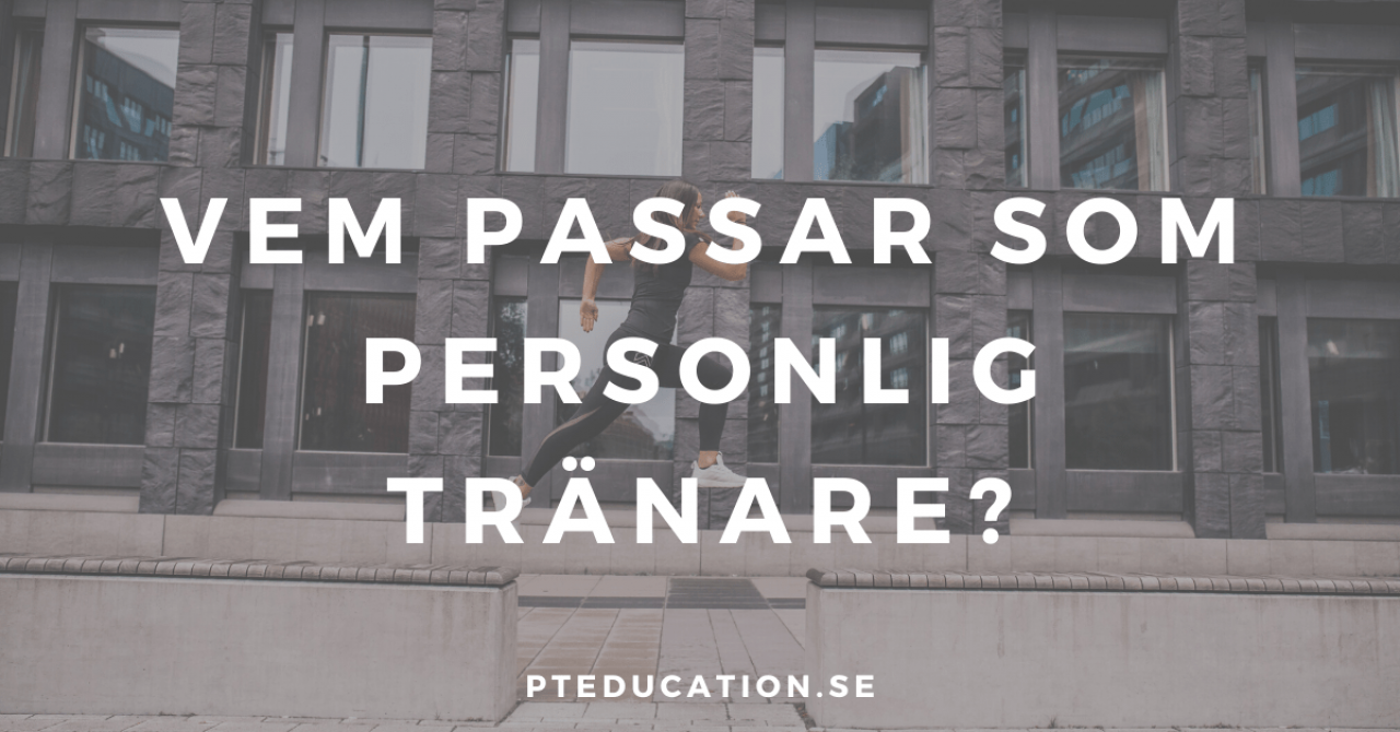 vem passar som personlig tränare